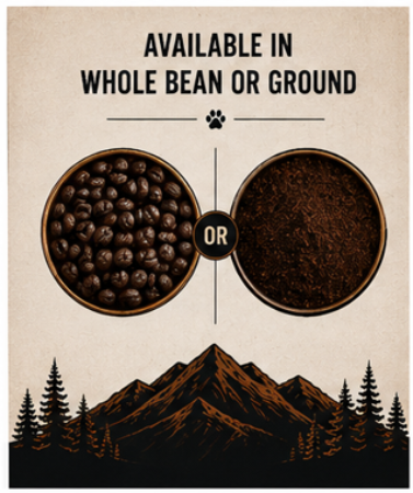 A product information graphic showing coffee available in whole bean or ground form. The top text reads 'AVAILABLE IN WHOLE BEAN OR GROUND' above two circular bowls, one filled with whole coffee beans and the other with ground coffee, separated by the word 'OR'.